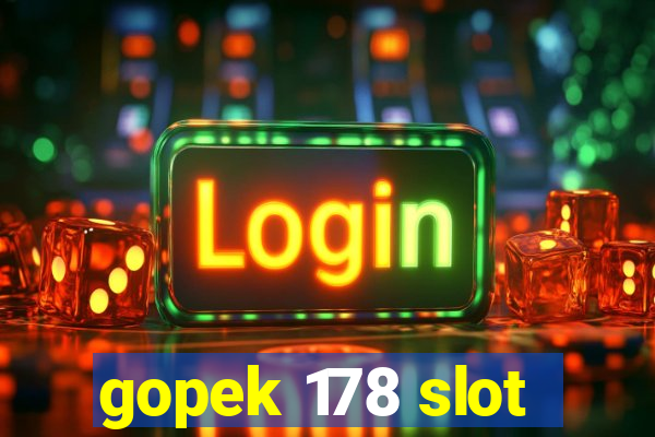 gopek 178 slot