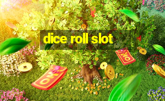 dice roll slot