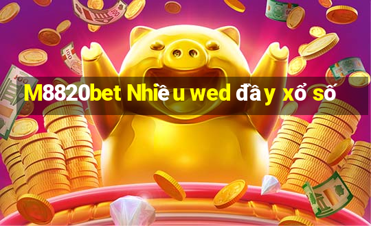 M8820bet Nhiều wed đầy xổ số