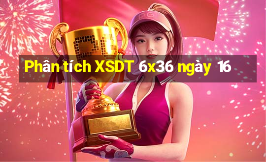 Phân tích XSDT 6x36 ngày 16