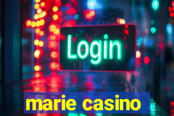 marie casino