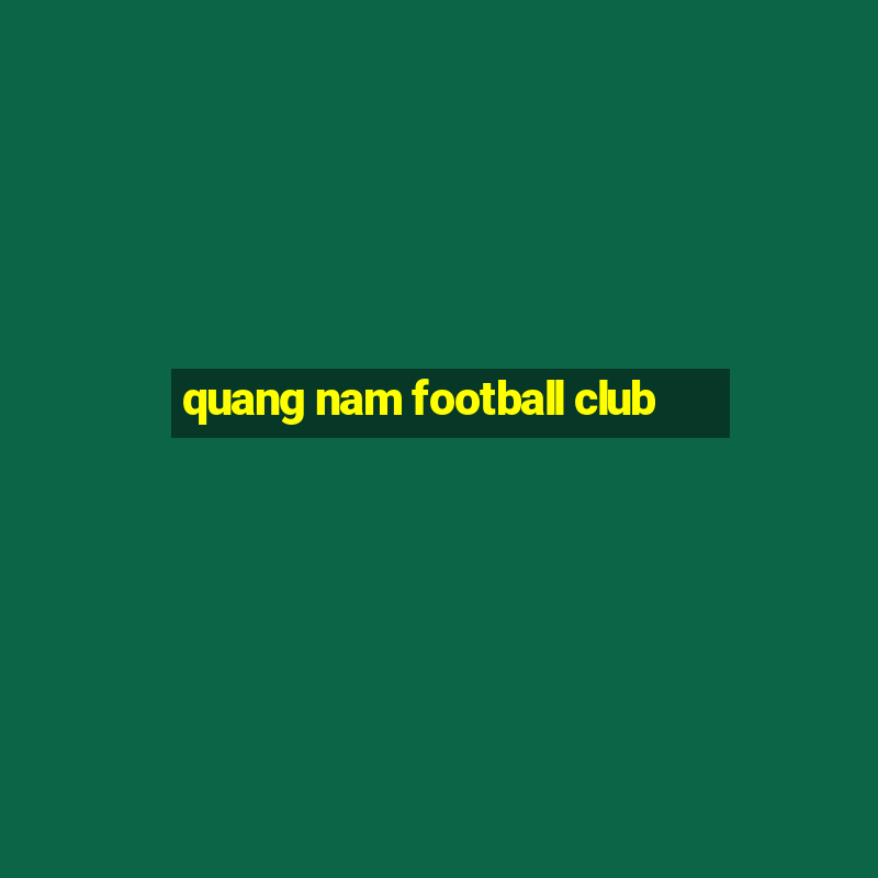 quang nam football club