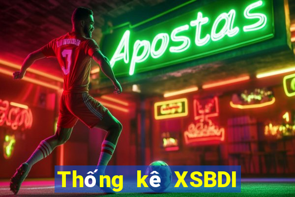 Thống kê XSBDI ngày 4