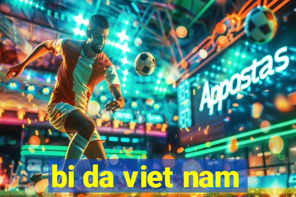 bi da viet nam