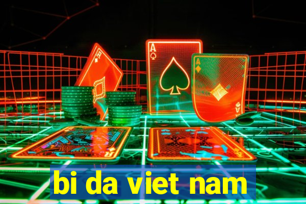 bi da viet nam