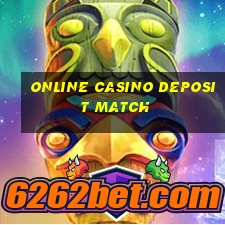 online casino deposit match