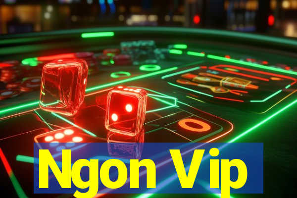 Ngon Vip