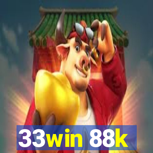 33win 88k