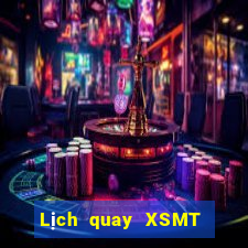 Lịch quay XSMT ngày 21