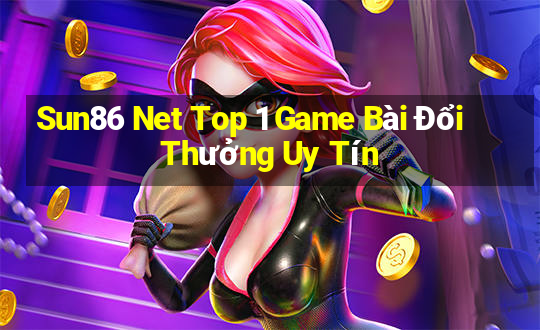 Sun86 Net Top 1 Game Bài Đổi Thưởng Uy Tín