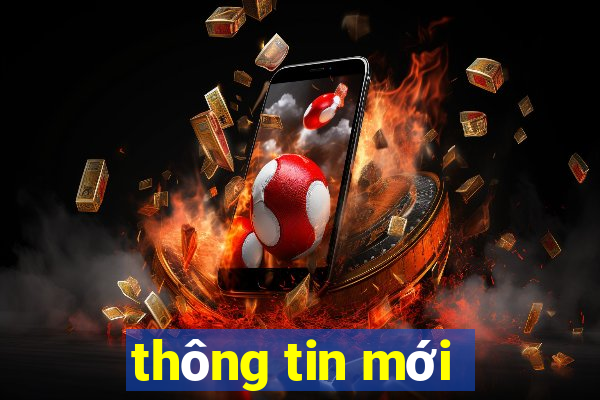 thông tin mới