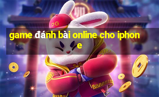 game đánh bài online cho iphone