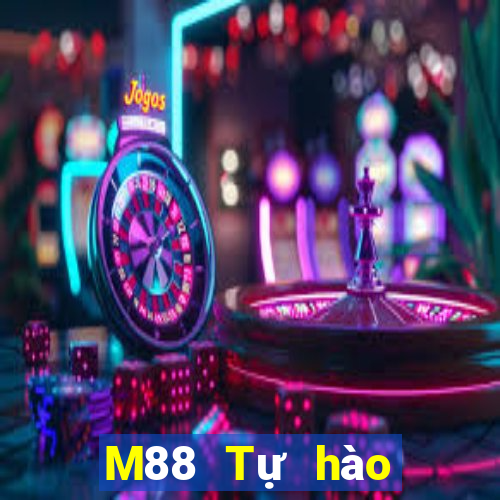 M88 Tự hào đấu tranh với địa chủ