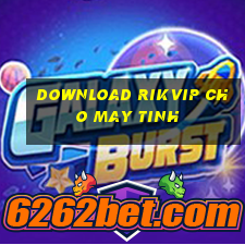 download rikvip cho may tinh