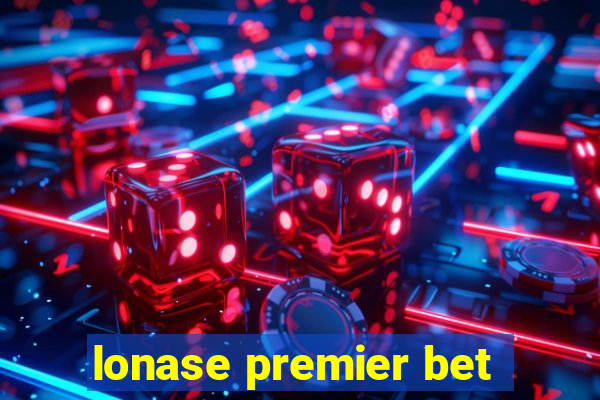 lonase premier bet