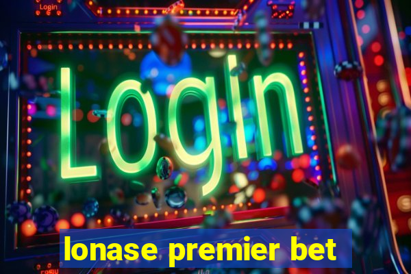 lonase premier bet