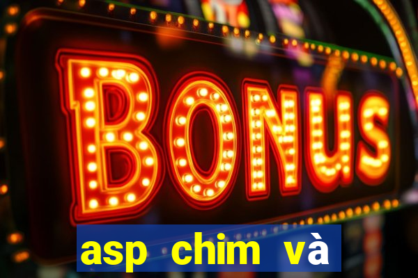 asp chim và động vật