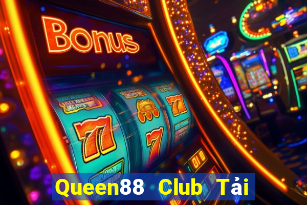 Queen88 Club Tải Game Bài