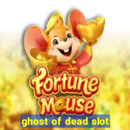 ghost of dead slot