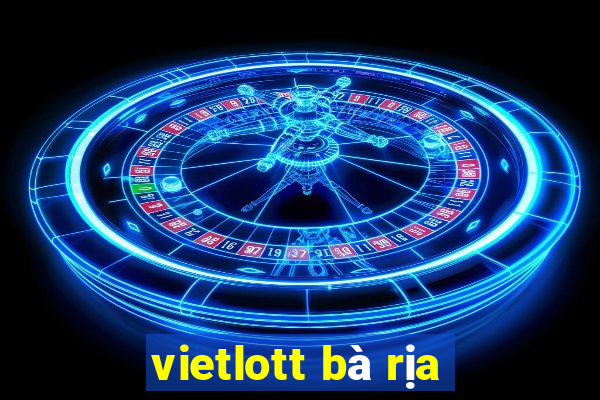 vietlott bà rịa