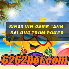 Bin88 Vin Game Đánh Bài Ông Trùm Poker