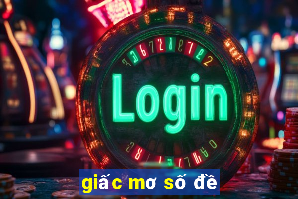 giấc mơ số đề