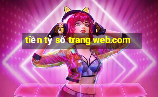 tiền tỷ số trang web.com