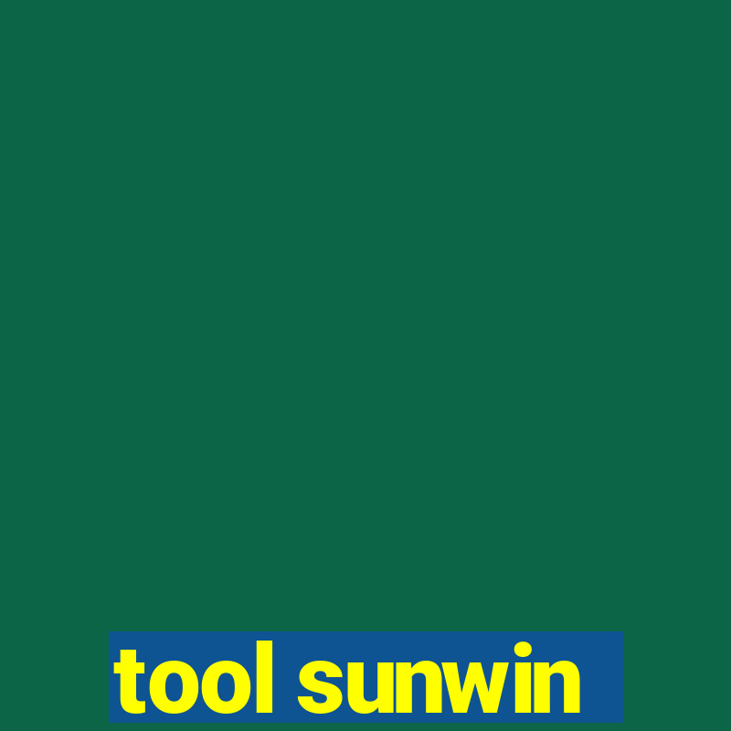 tool sunwin