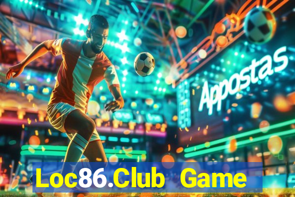 Loc86.Club Game Bài Club