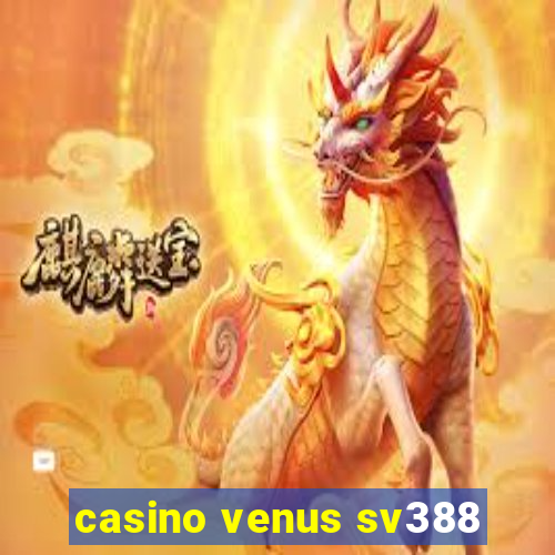 casino venus sv388