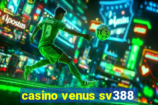 casino venus sv388