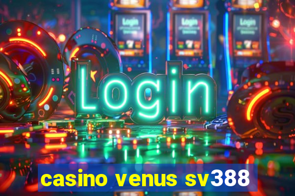 casino venus sv388