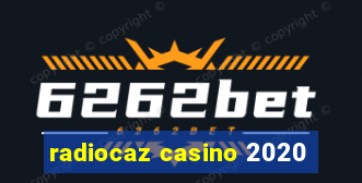 radiocaz casino 2020