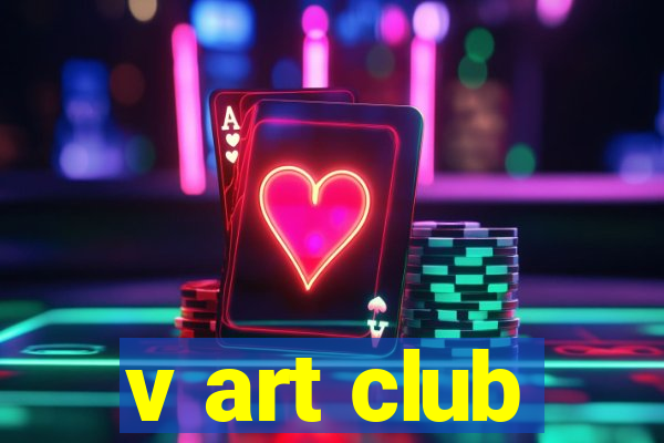 v art club