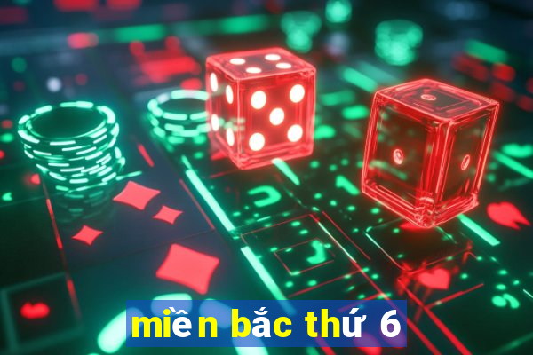 miền bắc thứ 6