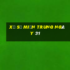 xổ số miền trung ngày 31