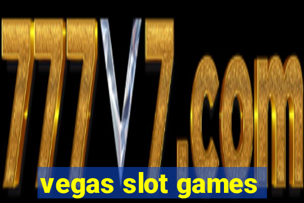 vegas slot games