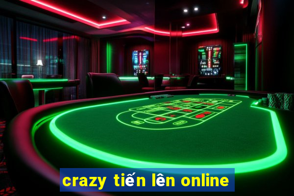 crazy tiến lên online