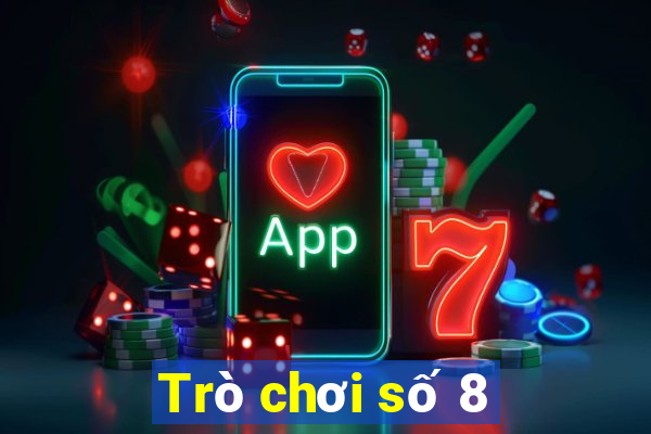 Trò chơi số 8