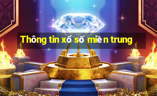 Thông tin xổ số miền trung