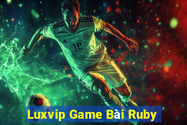 Luxvip Game Bài Ruby