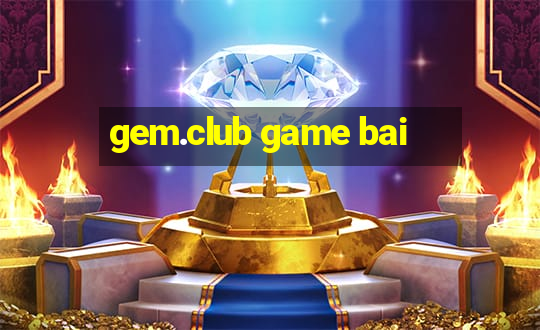 gem.club game bai