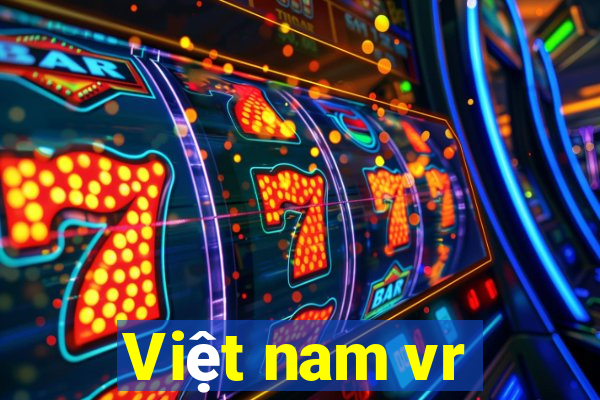 Việt nam vr