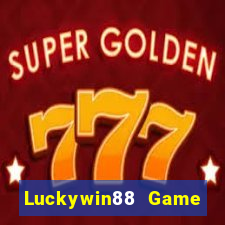 Luckywin88 Game Bài Miễn Phí