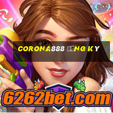 corona888 đăng ký