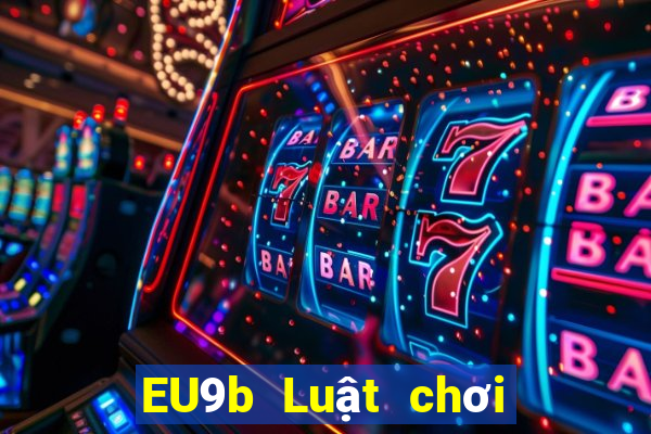 EU9b Luật chơi video jdb 6