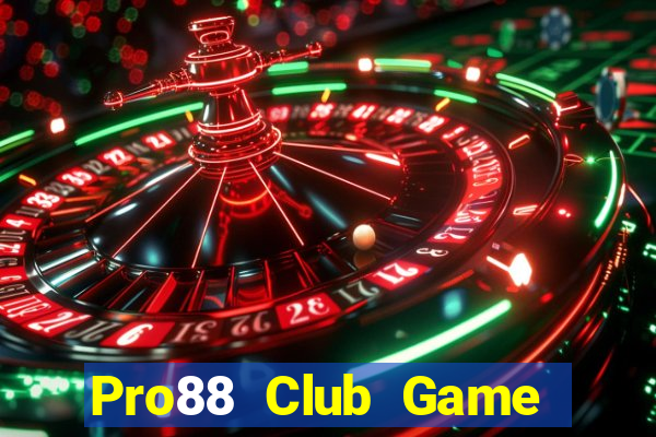 Pro88 Club Game Bài Online Chơi Cùng Bạn Bè