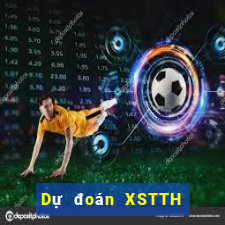 Dự đoán XSTTH ngày 19