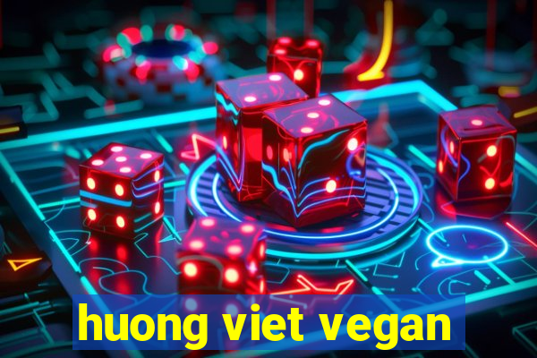 huong viet vegan