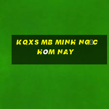 kqxs mb minh ngọc hôm nay